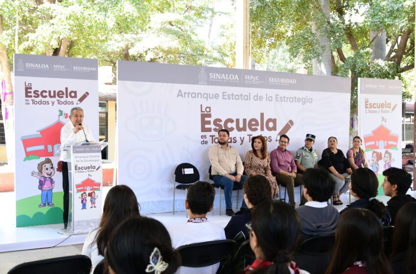 Estrategia “En Semana Santa: La Escuela es de Todas y Todos”, inicia en Sinaloa
